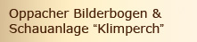 Oppacher Bilderbogen & Schauanlage Schmalspurbahn Klimperch